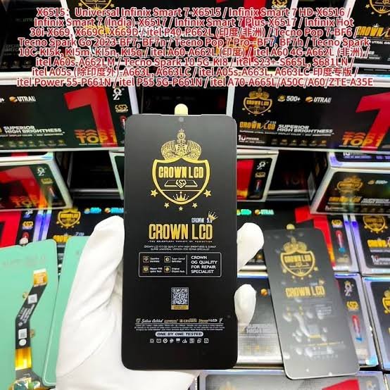 CROWN UNIT X6515 X6517 SPARK 10C ITEL A70 ITEL A50 SMART 7 X6516 POP 7 X669 HOT 30i ITEL A05S ITEL P40 A662L BF6 BF7 LCD PANEL